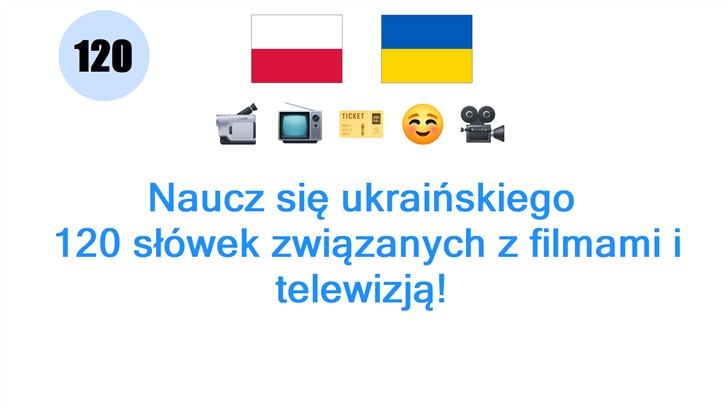 Naucz się ukraińskiego: 120 słówek związanych z filmami i telewizją!